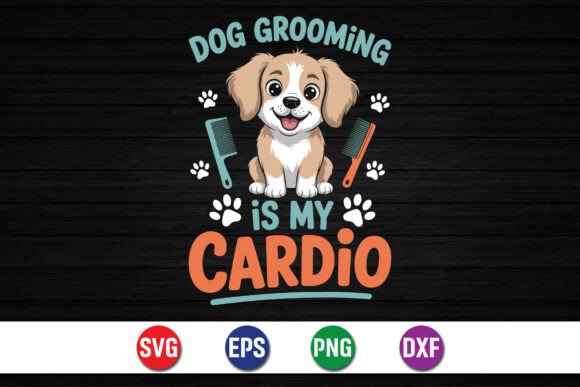 Dog Grooming Is My Cardio Embroidery Review
