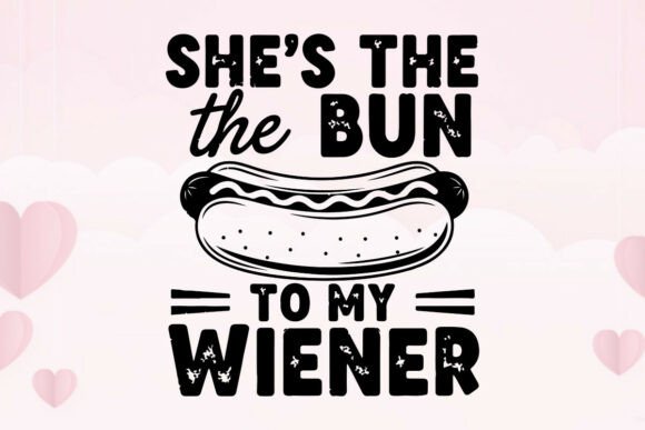 Monochrome Hot Dog Pun She's the Bun