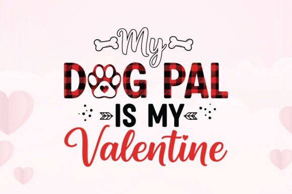 My Dog Pal is My Valentine Plaid Art