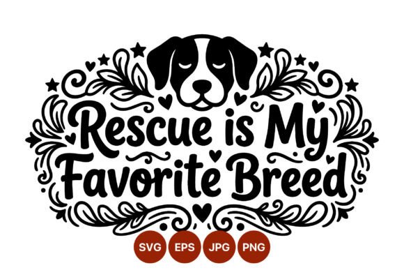Rescue is My Favorite Breed Dog Quote Review